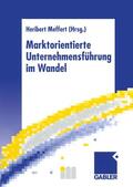 Meffert |  Marktorientierte Unternehmensführung im Wandel | Buch |  Sack Fachmedien