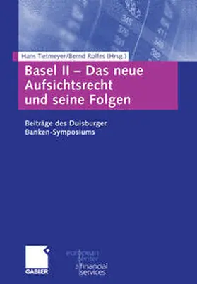 Tietmeyer / Rolfes |  Basel II — Das neue Aufsichtsrecht und seine Folgen | eBook | Sack Fachmedien