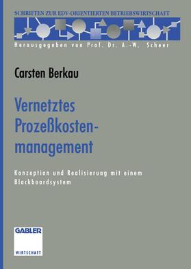 Berkau | Berkau, C: Vernetztes Prozeßkostenmanagement | Buch | 978-3-322-84492-7 | sack.de