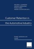 Johnson / Gustafsson / Herrmann |  Customer Retention in the Automotive Industry | Buch |  Sack Fachmedien