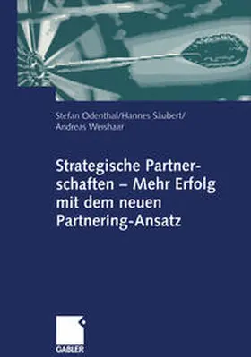 Odenthal / Säubert / Weishaar | Strategische Partnerschaften — Mehr Erfolg mit dem neuen Partnering-Ansatz | E-Book | www.sack.de