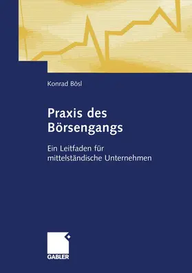 Bösl |  Praxis des Börsengangs | Buch |  Sack Fachmedien