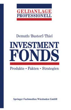 Demuth / Bustorf / Thiel |  Investment Fonds | eBook | Sack Fachmedien