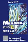 Laszlo |  Managementwissen der 3. Art | Buch |  Sack Fachmedien