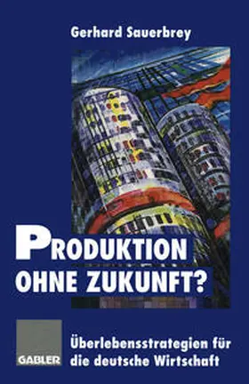 Produktion ohne Zukunft? | E-Book | www.sack.de