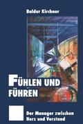 Kirchner |  Kirchner, B: Fühlen und Führen | Buch |  Sack Fachmedien