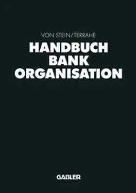 von Stein / Terrahe | Handbuch Bankorganisation | E-Book | www.sack.de