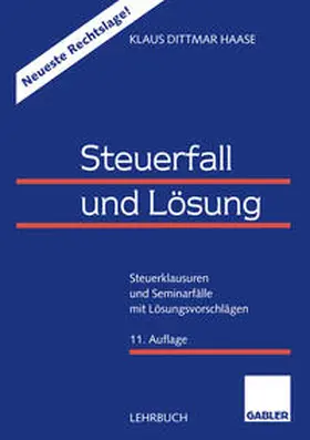 Haase |  Steuerfall und Lösung | eBook | Sack Fachmedien