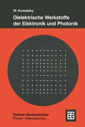  Dielektrische Werkstoffe der Elektronik und Photonik | eBook | Sack Fachmedien