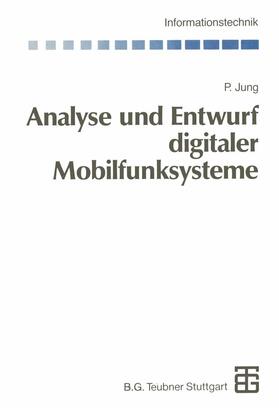 Jung / Bossert / Fliege | Jung, P: Analyse und Entwurf digitaler Mobilfunksysteme | Buch | 978-3-322-84853-6 | sack.de