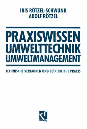 Rötzel-Schwunk / Rötzel |  Praxiswissen Umwelttechnik - Umweltmanagement | Buch |  Sack Fachmedien