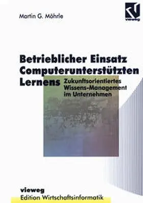 Möhrle |  Betrieblicher Einsatz Computerunterstützten Lernens | eBook | Sack Fachmedien