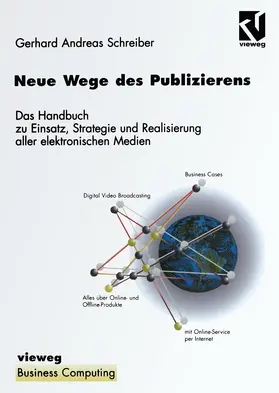 Schreiber |  Neue Wege des Publizierens | Buch |  Sack Fachmedien