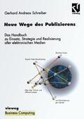 Schreiber |  Schreiber, G: Neue Wege des Publizierens | Buch |  Sack Fachmedien