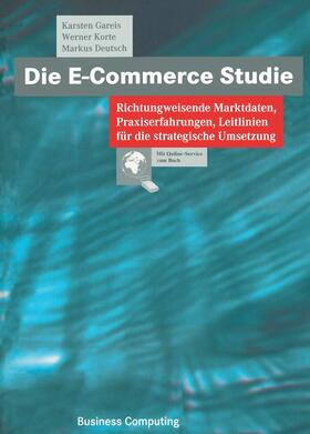 Gareis / Korte / Deutsch | Gareis, K: E-Commerce Studie | Buch | 978-3-322-84968-7 | sack.de