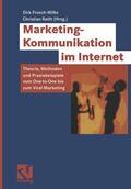 Frosch-Wilke / Raith |  Marketing-Kommunikation im Internet | Buch |  Sack Fachmedien