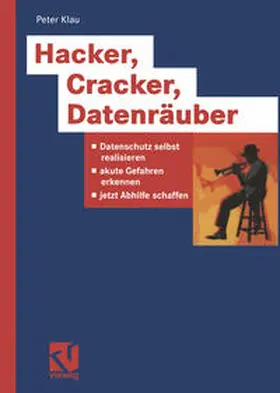 Klau |  Hacker, Cracker, Datenräuber | eBook | Sack Fachmedien