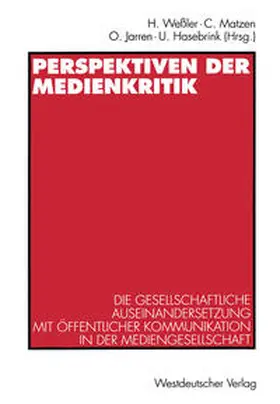 Weßler / Matzen / Jarren |  Perspektiven der Medienkritik | eBook | Sack Fachmedien