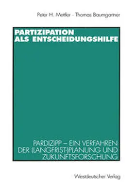 Mettler / Baumgartner | Partizipation als Entscheidungshilfe | E-Book | www.sack.de