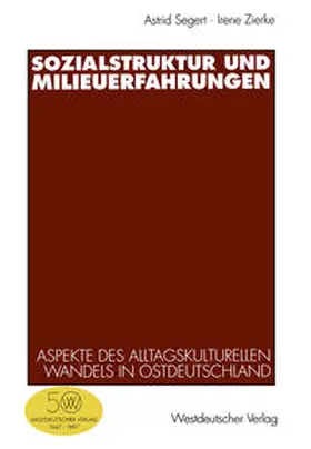 Segert / Zierke |  Sozialstruktur und Milieuerfahrungen | eBook | Sack Fachmedien