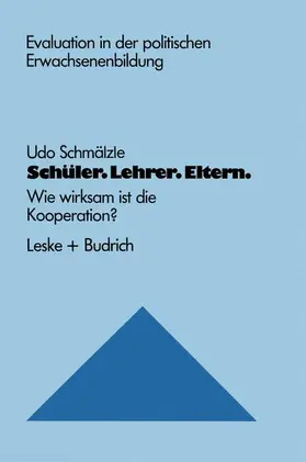 Schüler. Lehrer. Eltern. | Buch | 978-3-322-85146-8 | www.sack.de
