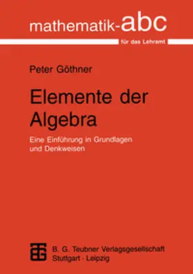 Göthner |  Elemente der Algebra | eBook | Sack Fachmedien