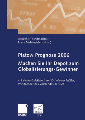 Mahlmeister / Schirmacher | Platow Prognose 2006 | Buch | 978-3-322-85243-4 | sack.de