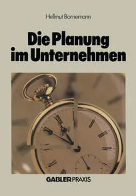 Bornemann |  Die Planung im Unternehmen | eBook | Sack Fachmedien