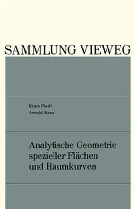 Fladt |  Analytische Geometrie spezieller Flächen und Raumkurven | eBook | Sack Fachmedien