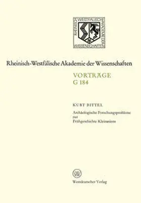 Bittel |  Archäologische Forschungsprobleme zur Frühgeschichte Kleinasiens | eBook | Sack Fachmedien