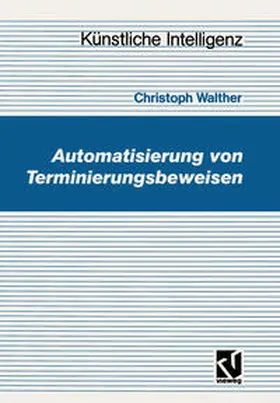 Walther |  Automatisierung von Terminierungsbeweisen | eBook | Sack Fachmedien