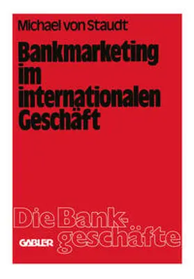 Staudt | Bankmarketing im internationalen Geschäft | E-Book | www.sack.de
