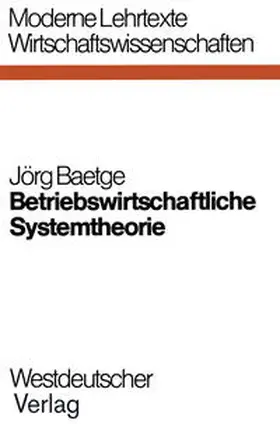 Baetge | Betriebswirtschaftliche Systemtheorie | E-Book | sack.de