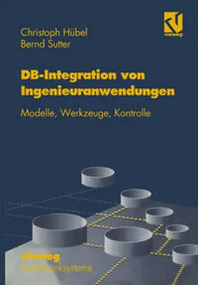 Hübel |  Datenbank-Integration von Ingenieuranwendungen | eBook | Sack Fachmedien
