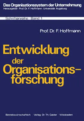 Hoffmann |  Entwicklung der Organisationsforschung | eBook | Sack Fachmedien