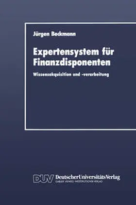 Beckmann |  Expertensystem für Finanzdisponenten | eBook | Sack Fachmedien