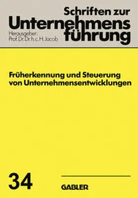 Jacob |  Früherkennung und Steuerung von Unternehmensentwicklungen | eBook | Sack Fachmedien