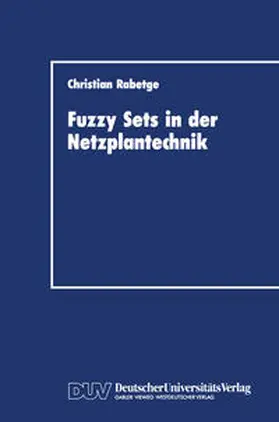 Rabetge |  Fuzzy Sets in der Netzplantechnik | eBook | Sack Fachmedien