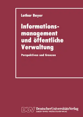 Beyer |  Informationsmanagement und öffentliche Verwaltung | eBook | Sack Fachmedien