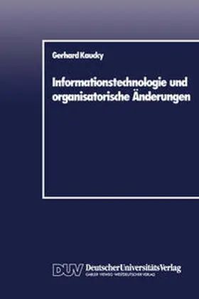 Kaucky | Informationstechnologie und organisatorische Änderungen | E-Book | www.sack.de