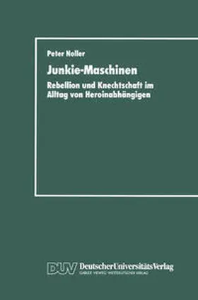 Noller |  Junkie-Maschinen | eBook | Sack Fachmedien