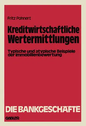 Pohnert |  Kreditwirtschaftliche Wertermittlungen | eBook | Sack Fachmedien