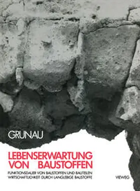 Grunau |  Lebenserwartung von Baustoffen | eBook | Sack Fachmedien