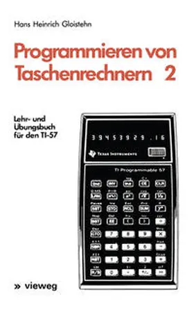 Gloistehn | Programmieren von Taschenrechnern 2 | E-Book | sack.de