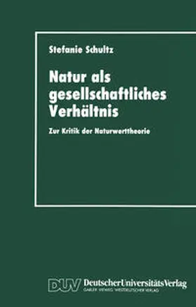 Schultz | Natur als gesellschaftliches Verhältnis | E-Book | www.sack.de