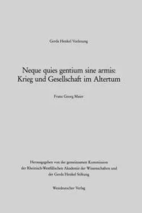 Maier |  Neque quies gentium sine armis: Krieg und Gesellschaft im Altertum | eBook | Sack Fachmedien