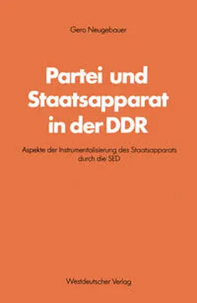 Neugebauer |  Partei und Staatsapparat in der DDR | eBook | Sack Fachmedien