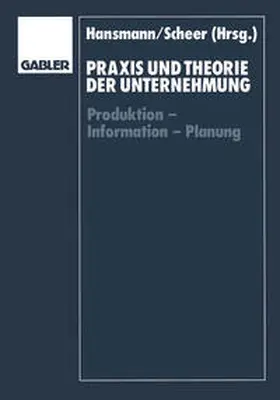 Hansmann / Scheer | Praxis und Theorie der Unternehmung | E-Book | www.sack.de