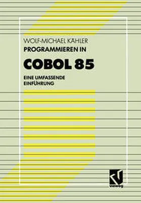 Kähler |  Programmieren in COBOL 85 | eBook | Sack Fachmedien