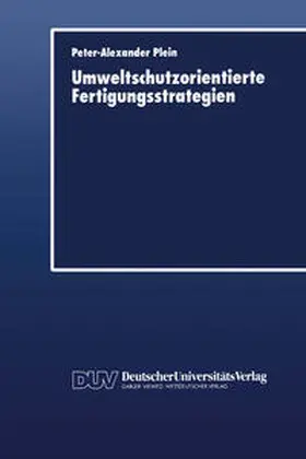 Plein |  Umweltschutzorientierte Fertigungsstrategien | eBook | Sack Fachmedien